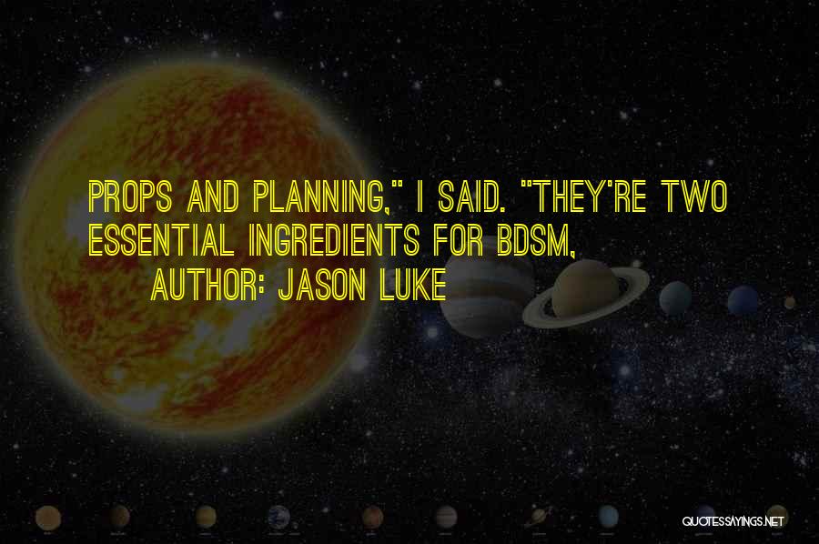 Jason Luke Quotes 265102