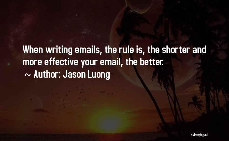 Jason Luong Quotes 748484