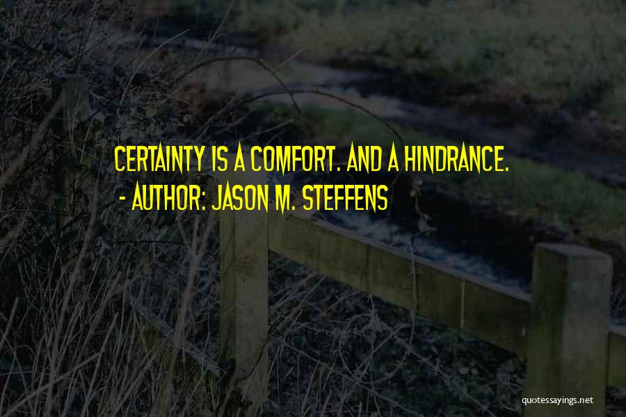 Jason M. Steffens Quotes 374242