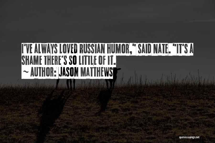 Jason Matthews Quotes 1824660