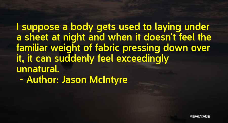 Jason McIntyre Quotes 1914355