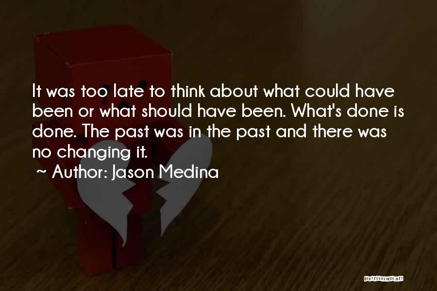 Jason Medina Quotes 1141939