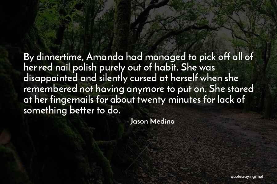 Jason Medina Quotes 1205413