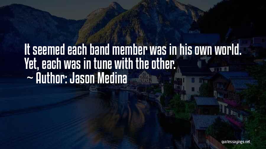 Jason Medina Quotes 1206627