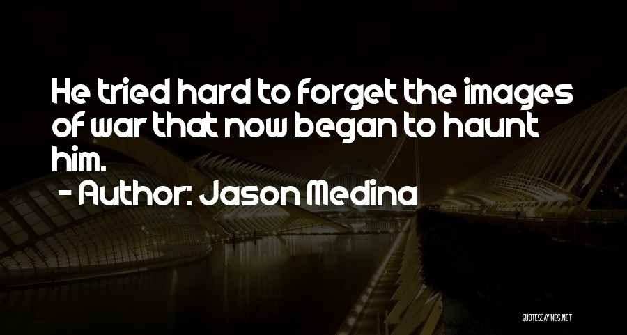 Jason Medina Quotes 1336365