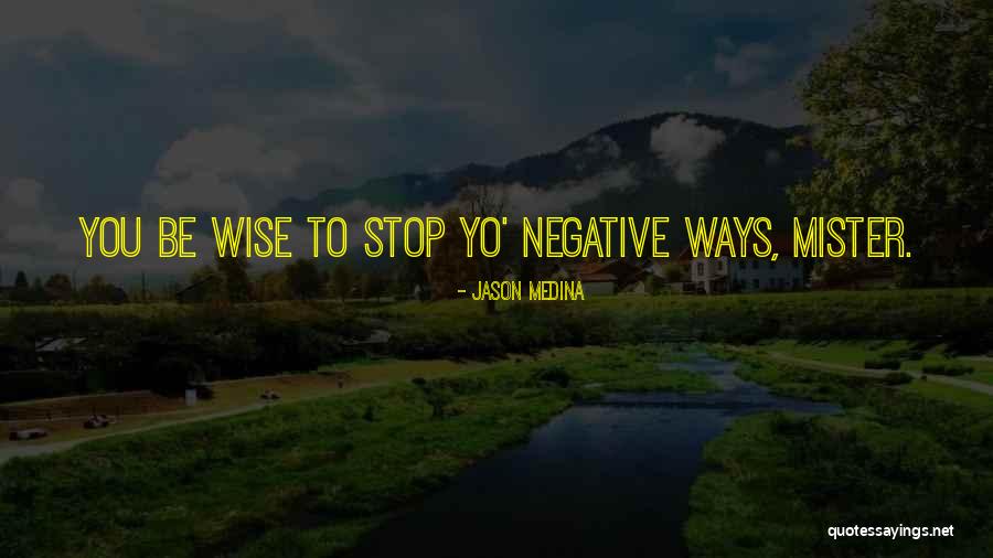 Jason Medina Quotes 1594324