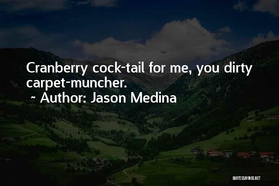 Jason Medina Quotes 2227219