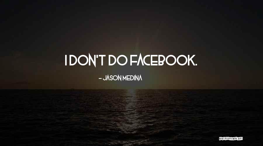 Jason Medina Quotes 480249 Jason Medina Quotes 480249