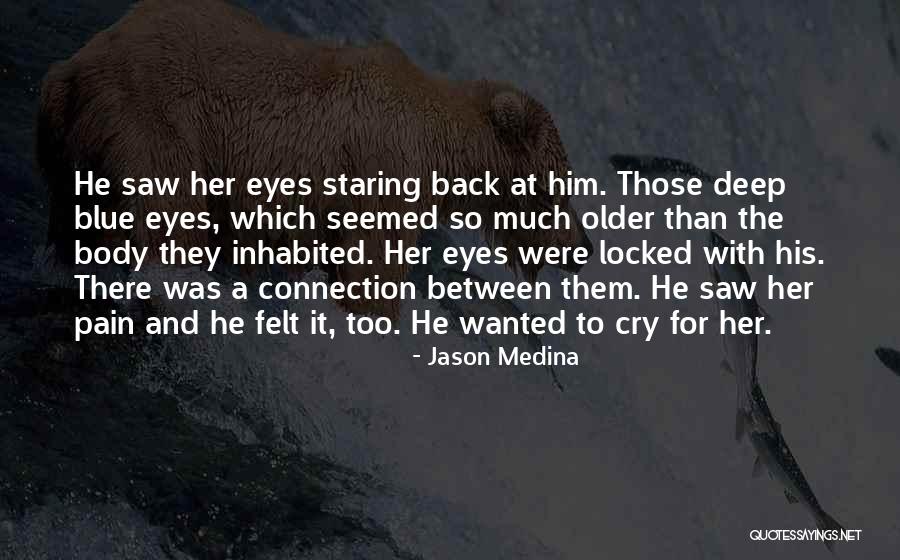 Jason Medina Quotes 626785