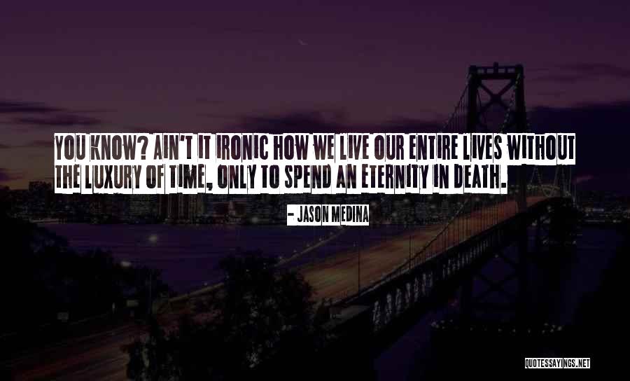 Jason Medina Quotes 83159 Jason Medina Quotes 83159