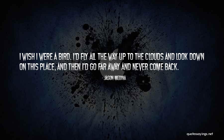Jason Medina Quotes 839707 Jason Medina Quotes 839707