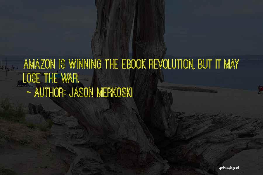 Jason Merkoski Quotes 160653