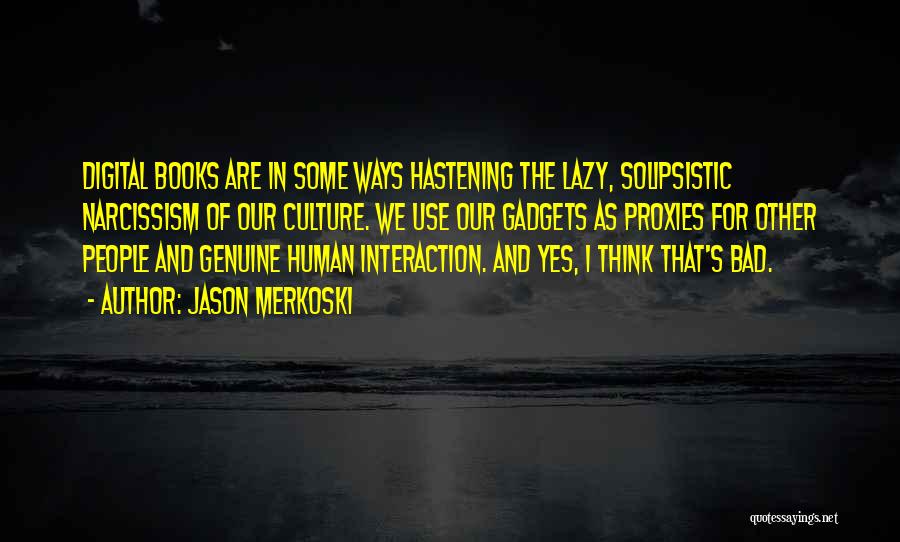 Jason Merkoski Quotes 1770363