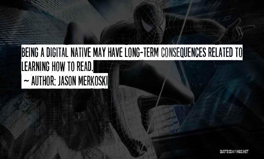 Jason Merkoski Quotes 231526