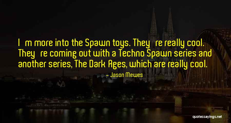 Jason Mewes Quotes 1450038