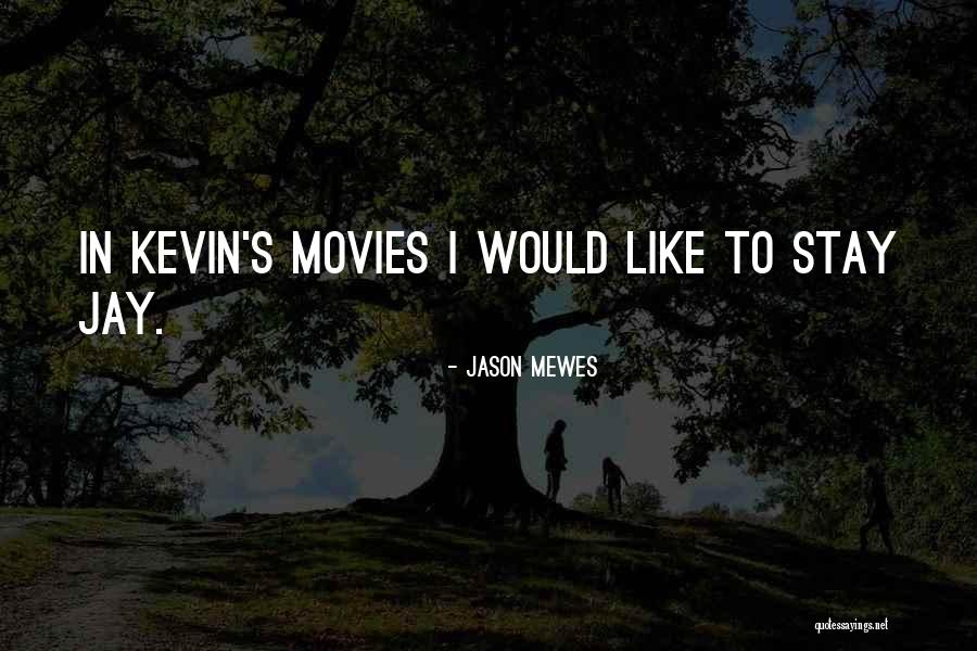 Jason Mewes Quotes 145109 Jason Mewes Quotes 145109