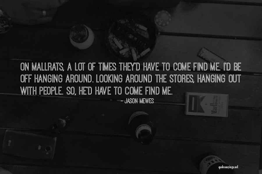 Jason Mewes Quotes 1819825 Jason Mewes Quotes 1819825