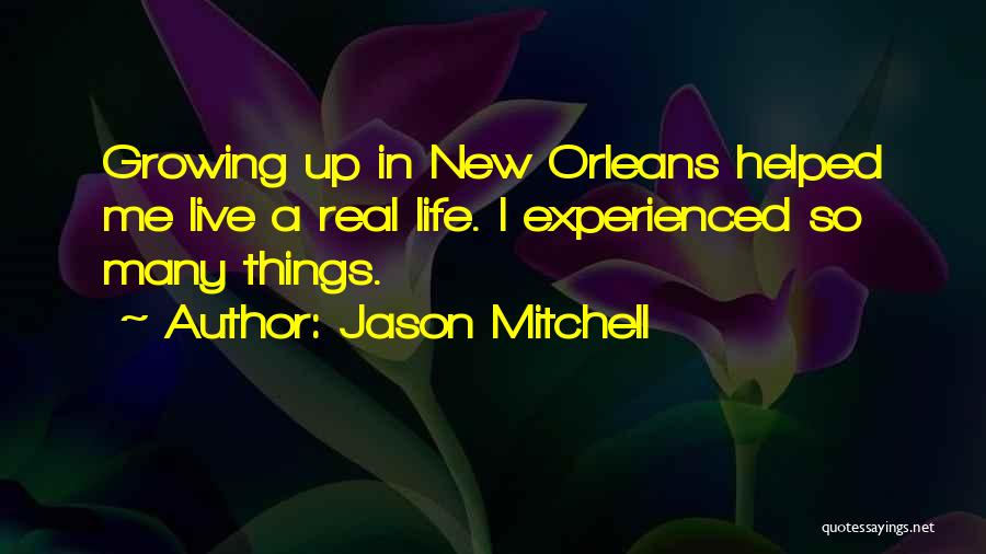 Jason Mitchell Quotes 121536