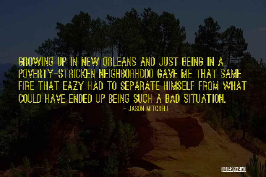 Jason Mitchell Quotes 1415904