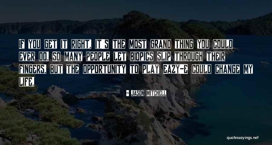 Jason Mitchell Quotes 1478055 Jason Mitchell Quotes 1478055