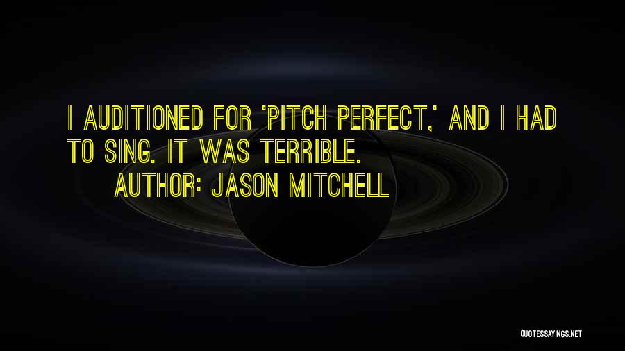 Jason Mitchell Quotes 1629408