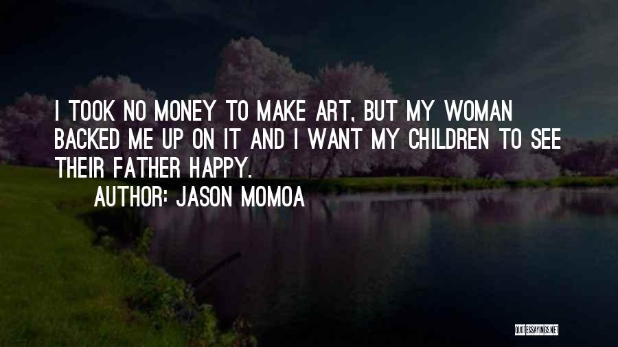 Jason Momoa Quotes 203045