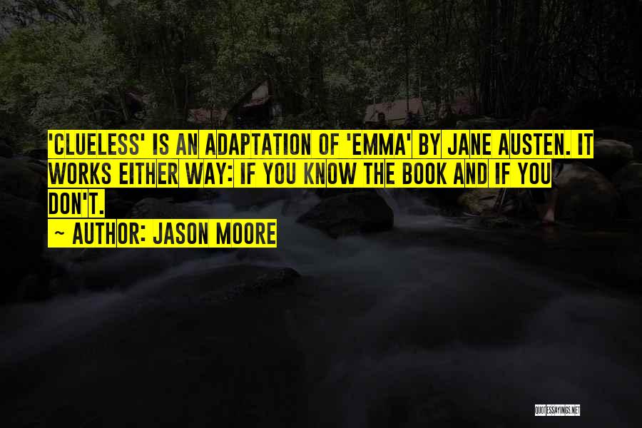 Jason Moore Quotes 1585899