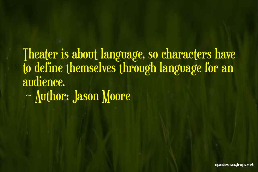 Jason Moore Quotes 2150439