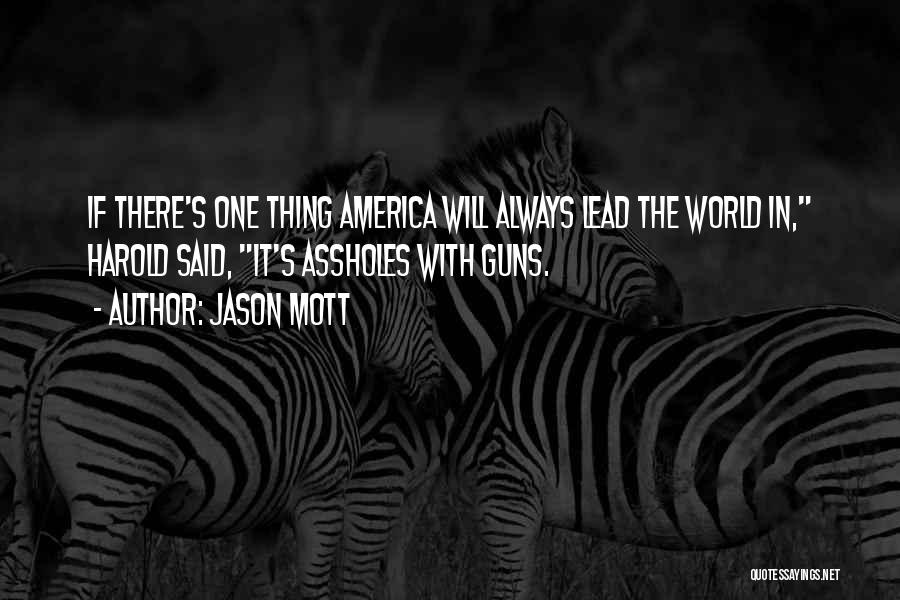 Jason Mott Quotes 1629501