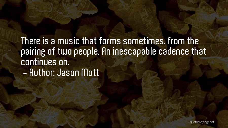 Jason Mott Quotes 1681493