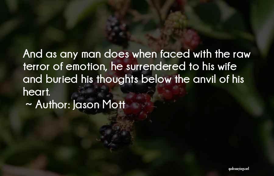 Jason Mott Quotes 390803