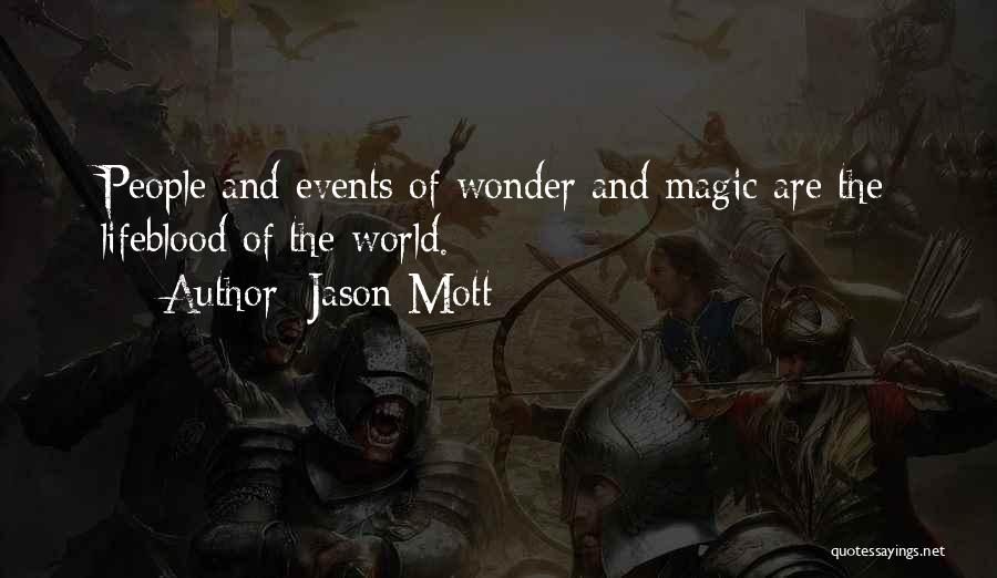 Jason Mott Quotes 497415