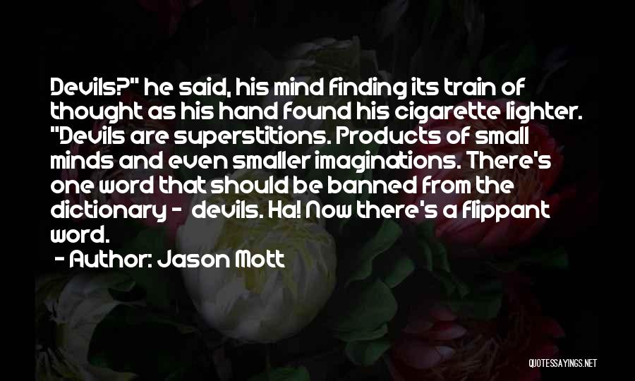 Jason Mott Quotes 576243