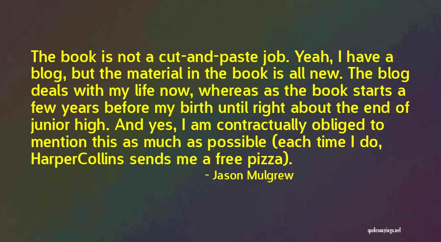 Jason Mulgrew Quotes 726698