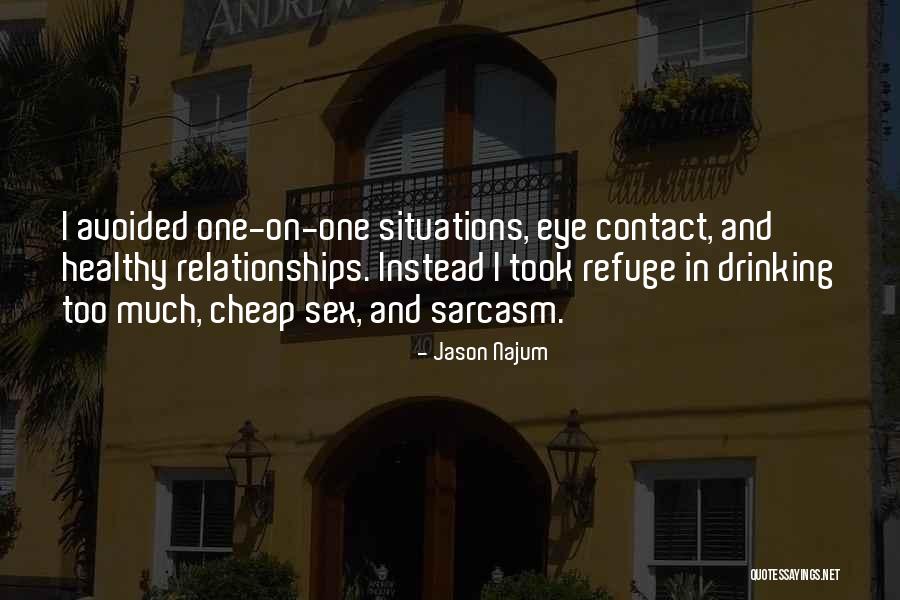 Jason Najum Quotes 690463