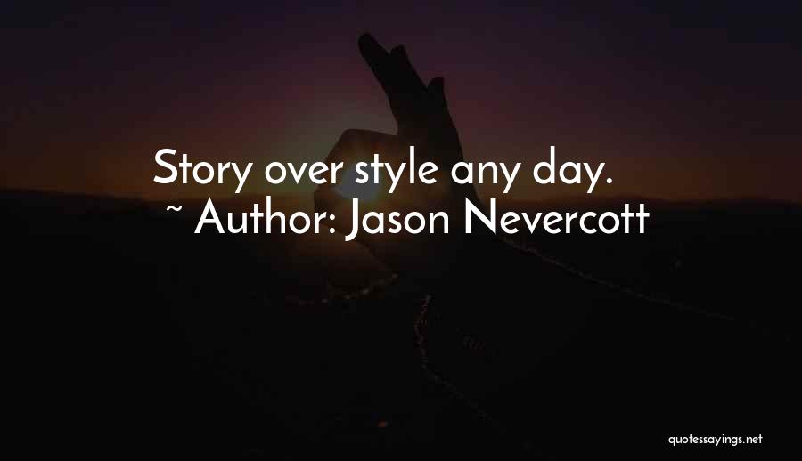 Jason Nevercott Quotes 373018