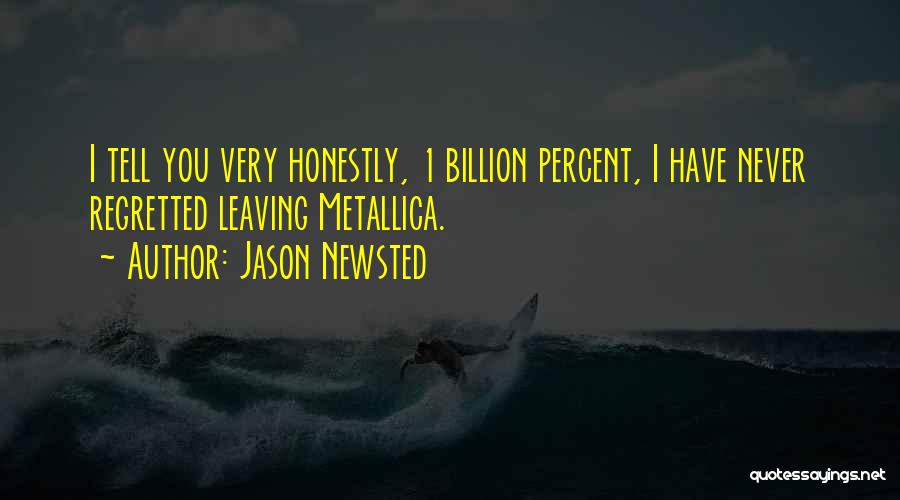 Jason Newsted Quotes 2039286