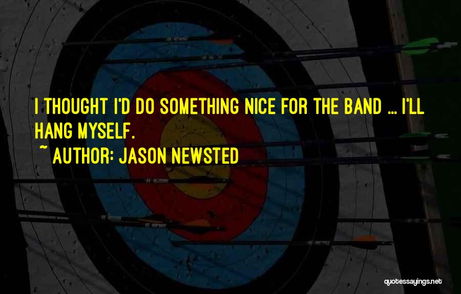 Jason Newsted Quotes 796936