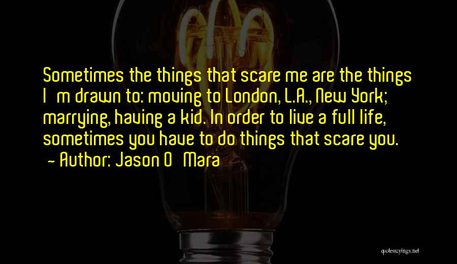 Jason O'Mara Quotes 424058