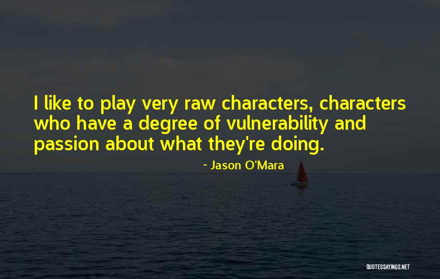 Jason O'Mara Quotes 724222