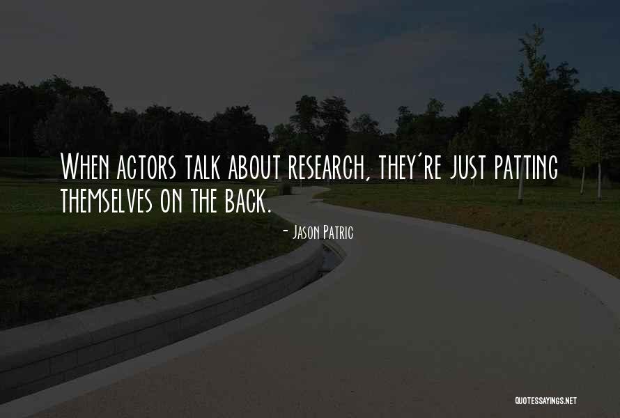 Jason Patric Quotes 1068505