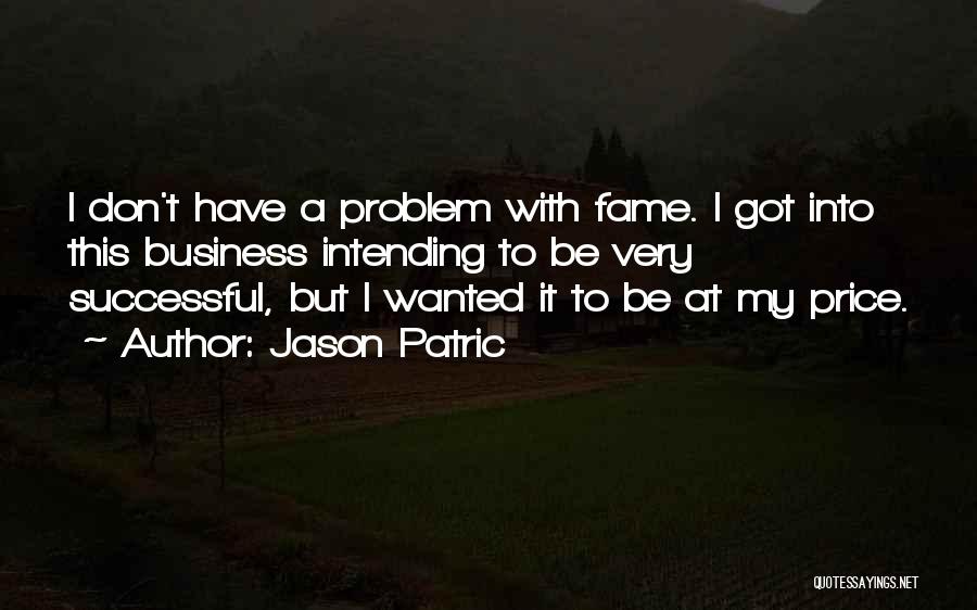 Jason Patric Quotes 1213867