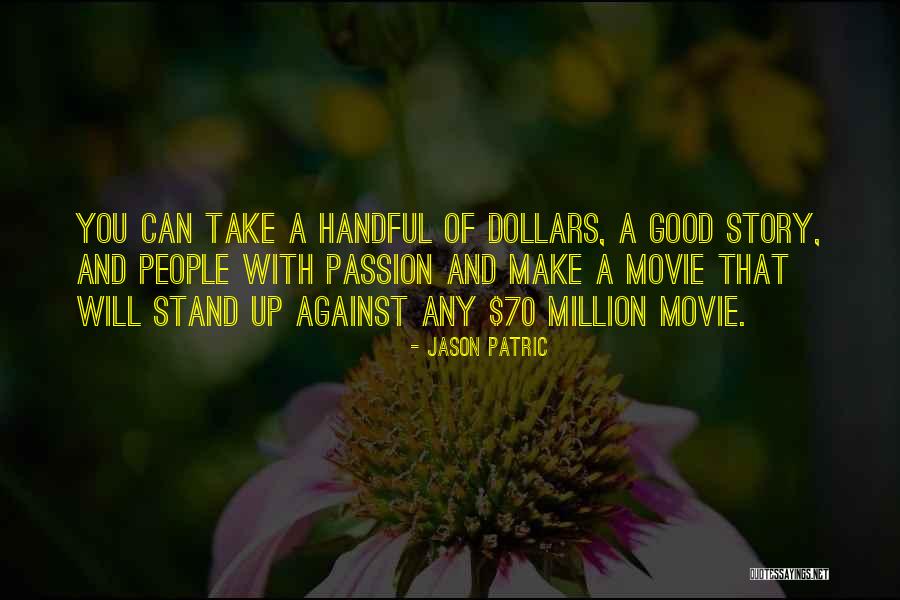 Jason Patric Quotes 1806298 Jason Patric Quotes 1806298