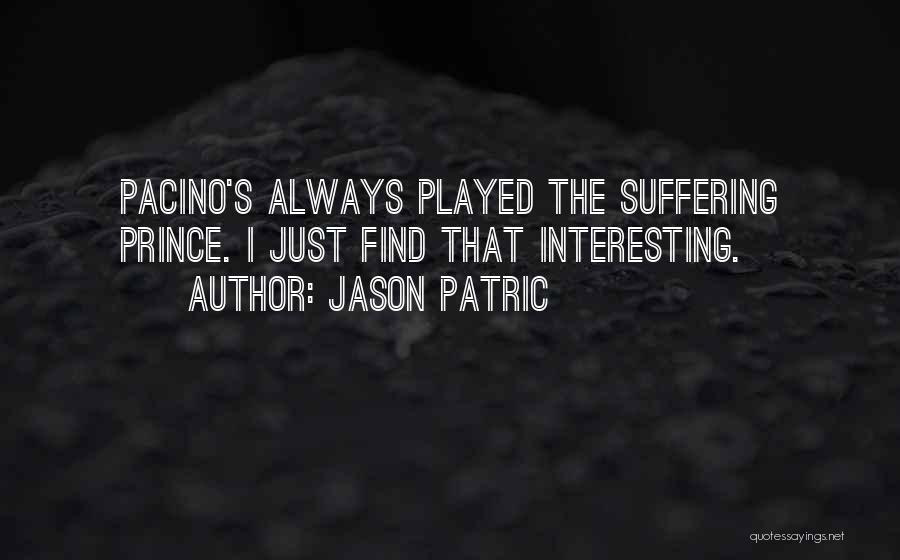 Jason Patric Quotes 2045219