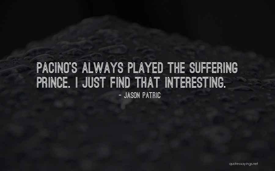 Jason Patric Quotes 2045219 Jason Patric Quotes 2045219