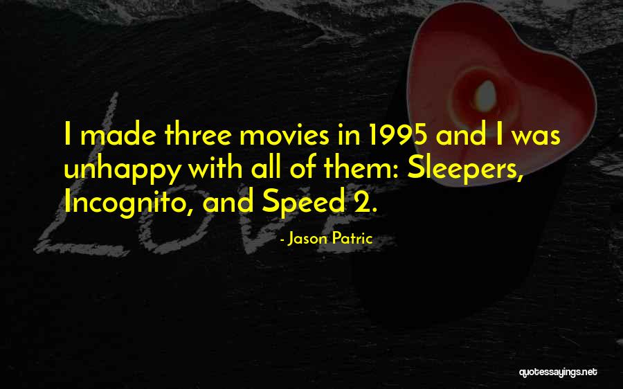 Jason Patric Quotes 910252