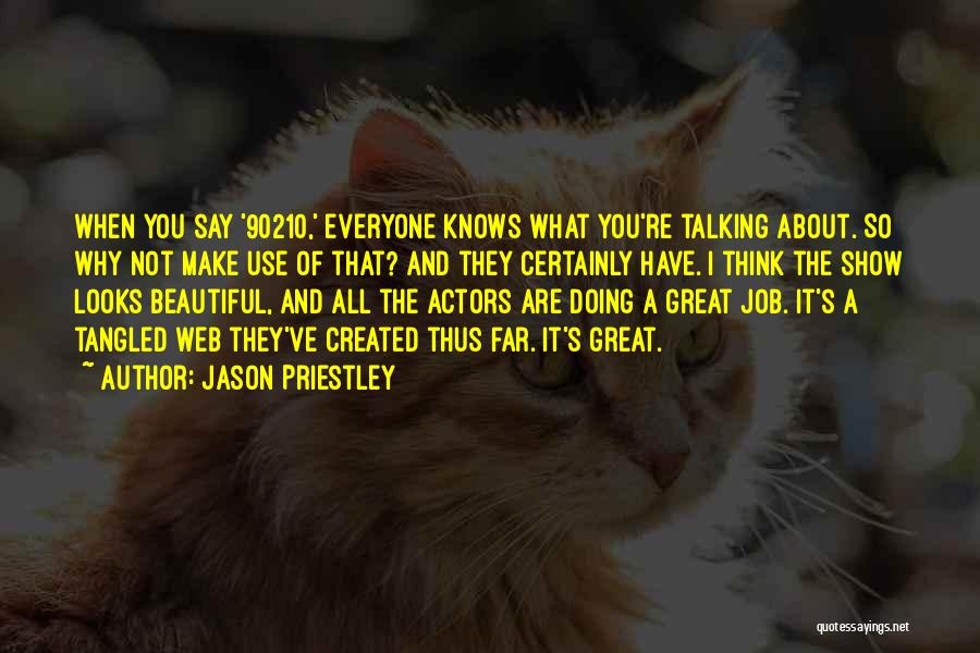 Jason Priestley Quotes 2163636