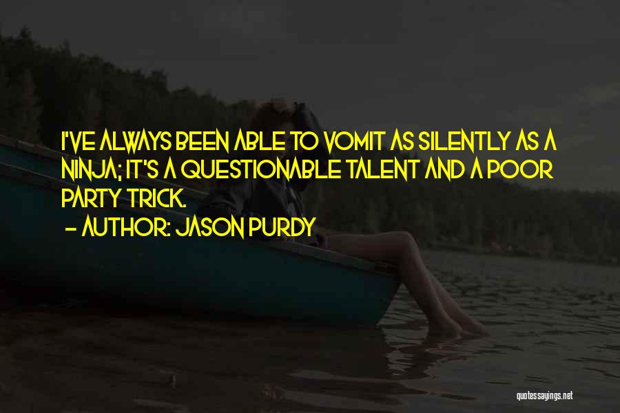 Jason Purdy Quotes 1880899