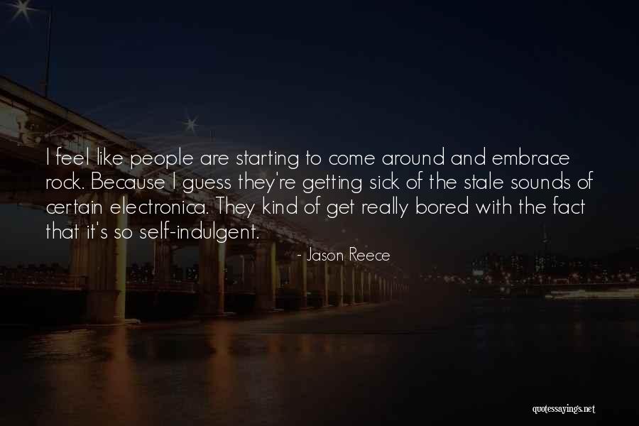 Jason Reece Quotes 1856552