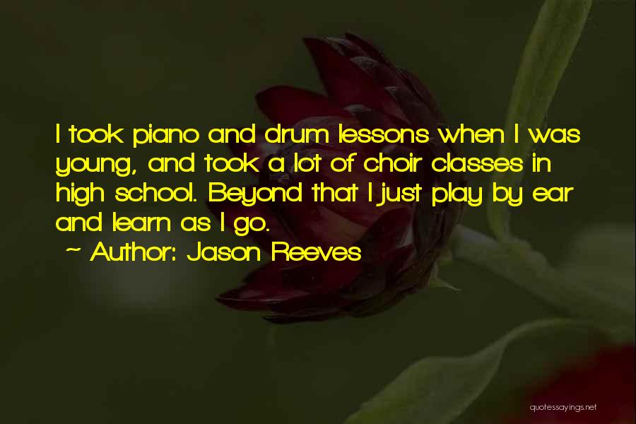 Jason Reeves Quotes 1149198